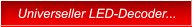 Universeller LED-Decoder... Universeller LED-Decoder...